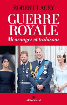 Guerre royale : mensonges et trahisons