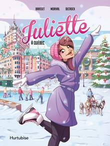 Juliette : Juliette à Québec : La BD