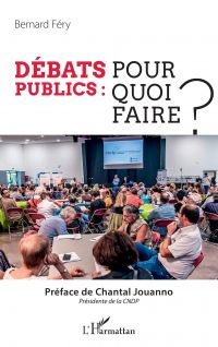 Débats publics : pour quoi faire ?