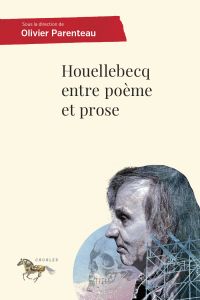 Houellebecq entre poème et prose