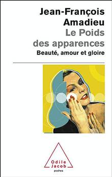 Poids des apparences:Beauté, amour et gloire