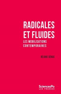 Radicales et fluides : les mobilisations contemporaines