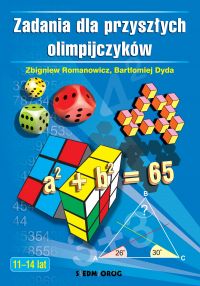 Zadania dla przysz?ych olimpijczyków