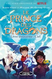 Le prince des dragons : Volume 2, Ciel