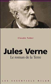 Jules Verne : Le roman de la Terre