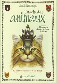 L'oracle des animaux : messages de vos animaux totems