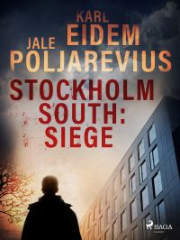 Stockholm South: Siege