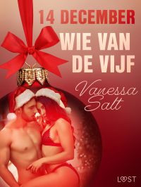 14 december: Wie van de vijf – een erotische adventskalender