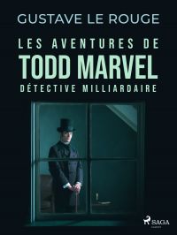 Les Aventures de Todd Marvel, détective milliardaire