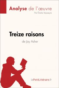 Treize raisons de Jay Asher (Analyse de l'oeuvre)