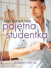 Jego gor?ce lato – poj?tna studentka