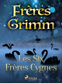 Les Six Frères Cygnes