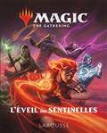 Magic, the gathering : l'éveil des sentinelles : encyclopédie visuelle