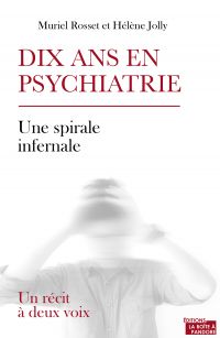 Dix ans en psychiatrie