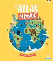 Mon 1er atlas monde : 197 pays à découvrir