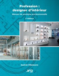 Profession : designer d’intérieur - 2e édition