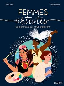 Femmes artistes : 23 portraits inspirants