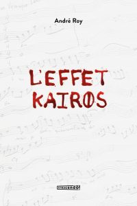 Effet Kairos, L'