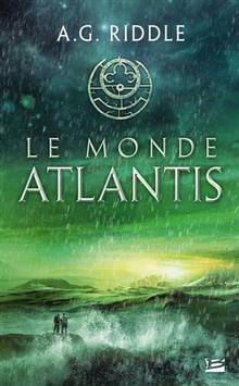 Trilogie Atlantis, La : Volume 3, Le monde Atlantis