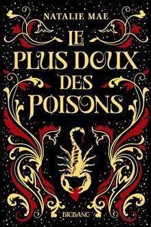 Plus doux des poisons, Le