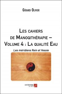 Les cahiers de Manoqithérapie – Volume 4 : La qualité Eau