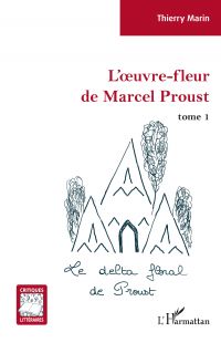 L'oeuvre-fleur de Marcel Proust