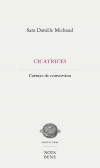 Cicatrices : Carnets de conversion