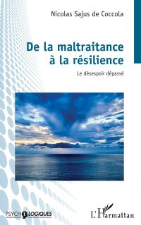 De la maltraitance à à la résilience