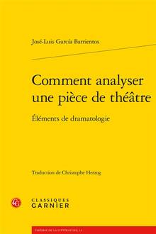 Comment analyser une pièce de théâtre : éléments de dramatologie