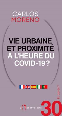 Et après ? #30 Vie urbaine et proximité à l’heure du Covid-19