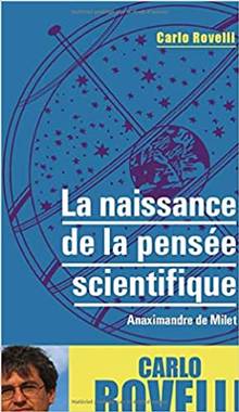 La naissance de la pensée scientifique : Anaximandre de Milet