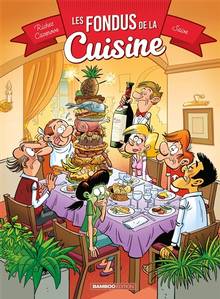 Les fondus de la cuisine Volume 1 Nouvelle édition