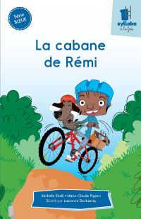 La cabane de Rémi - Série bleue