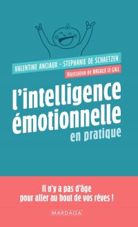 L'intelligence émotionnelle en pratique