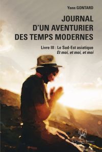 Journal d'un aventurier des temps modernes - Livre III