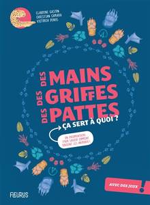 Des mains, des griffes, des pattes : ça sert à quoi ?