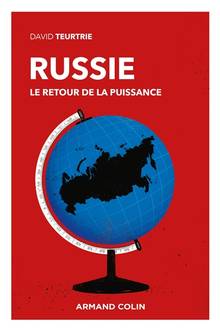 Russie : le retour de la puissance