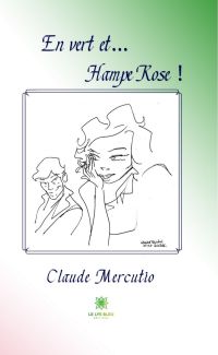 En vert et… Hampe Rose !