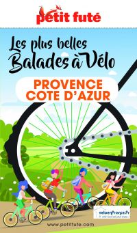 BALADES À VÉLO PROVENCE / COTE D'AZUR 2021/2022 Petit Futé