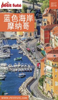 COTE D’AZUR – MONACO EN CHINOIS 2017/2018 Petit Futé