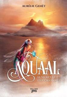 Aquaal, le secret de l'ile originelle