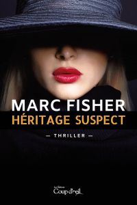 Héritage suspect : thriller 