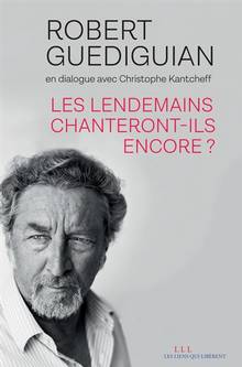 Lendemains chanteront-ils encore ? : en dialogue avec Christophe Kantcheff