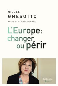 L'Europe : changer ou périr