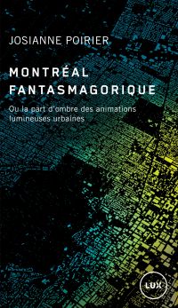 Montréal fantasmagorique