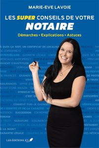 Super conseils de votre notaire : Démarches - Explications - Astuces