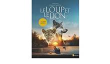 Le loup et le lion : l'album du film