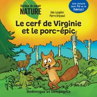 Cerf de virginie et le porc épic, Le