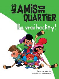 Mes amis de quartier Volume 9, Du vrai hockey !