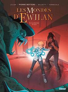 Les mondes d'Ewilan Volume 2, Le dernier Ts'lich